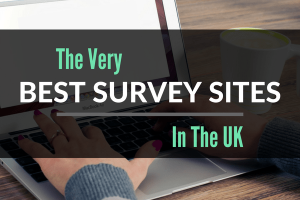 42 Best Survey Sites in the UK in 2023 (Start Earning Today)